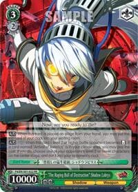 "The Raging Bull of Destruction" Shadow Labrys