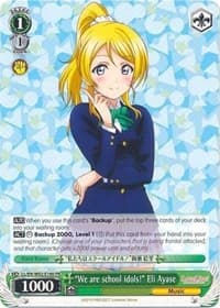 "We are school idols!" Eli Ayase