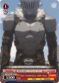 Quiet Consideration, Goblin Slayer