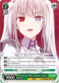 Sinking White Shadow, Queen