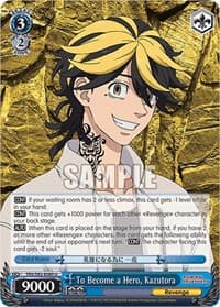 To Become a Hero, Kazutora