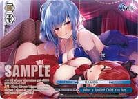 What a Spoiled Child You Are... (PR)