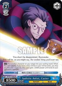Sadistic Artist, Caster