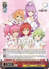 The Future Exists for Us, Walkure (DCR)