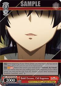 Bold Excuse, Cid Kagenou