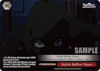 Stylish Ruffian Slayer (OFR)