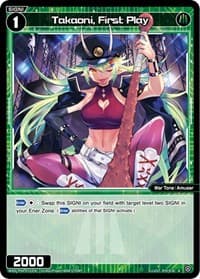 Takaoni, First Play