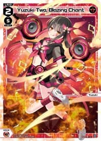 Yuzuki Two, Blazing Chant