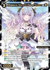 Pegasus, Natural Planet Queen (SRP)