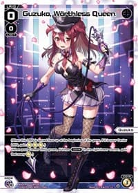 Guzuko, Worthless Queen (Parallel Foil)