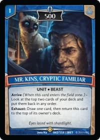 Mr. Kins, Cryptic Familiar