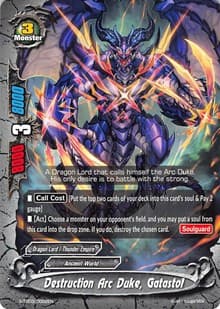 Destruction Arc Duke, Gatastol