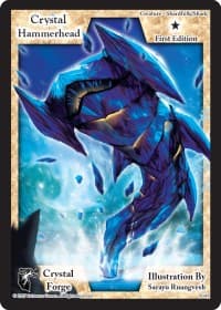 Crystal Hammerhead (First Edition)