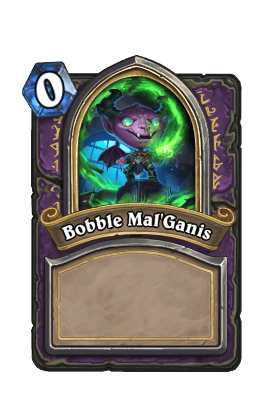 Bobble Mal'Ganis