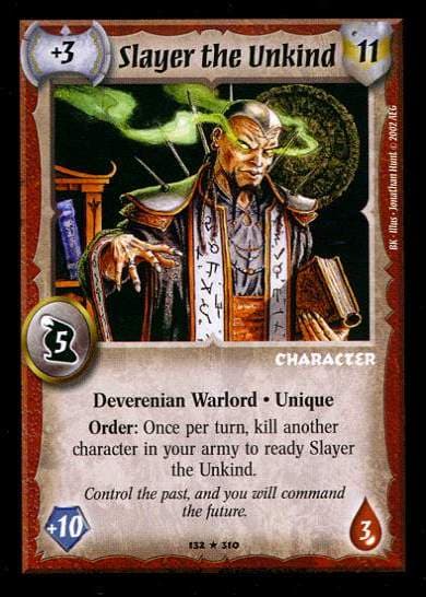 Slayer the Unkind