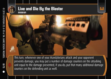 Live and Die By the Blaster