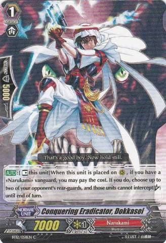 Conquering Eradicator, Dokkasei
