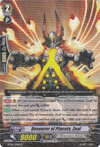 Devourer of Planets, Zeal
