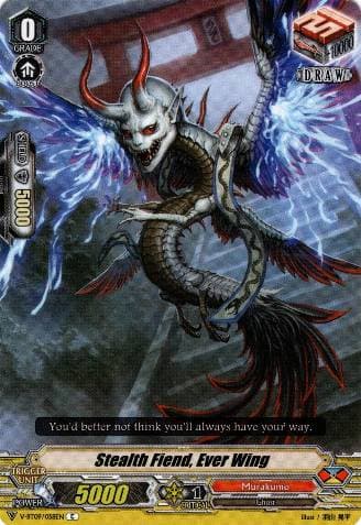 Stealth Fiend, Ever Wing