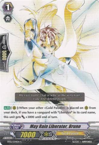 May Rain Liberator, Bruno