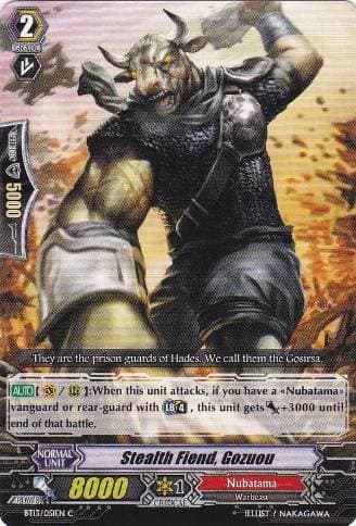 Stealth Fiend, Gozuou