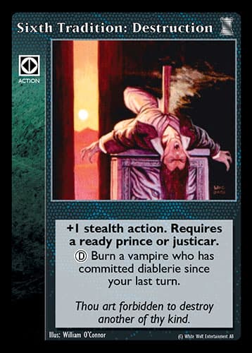 Sixth Tradition: Destruction