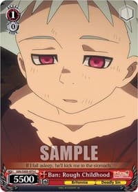 Ban: Rough Childhood